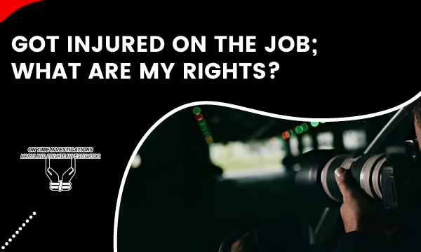 Got Injured in the Job what are my Rights in Maryland, Private Investigator